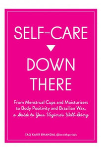 Self Care Down There: A GT Your Vagina's Well-Being