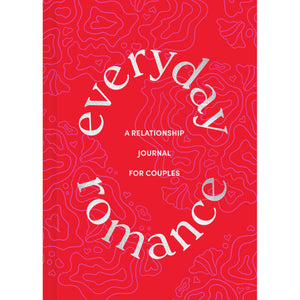 Everyday Romance- A relationship journal for couples